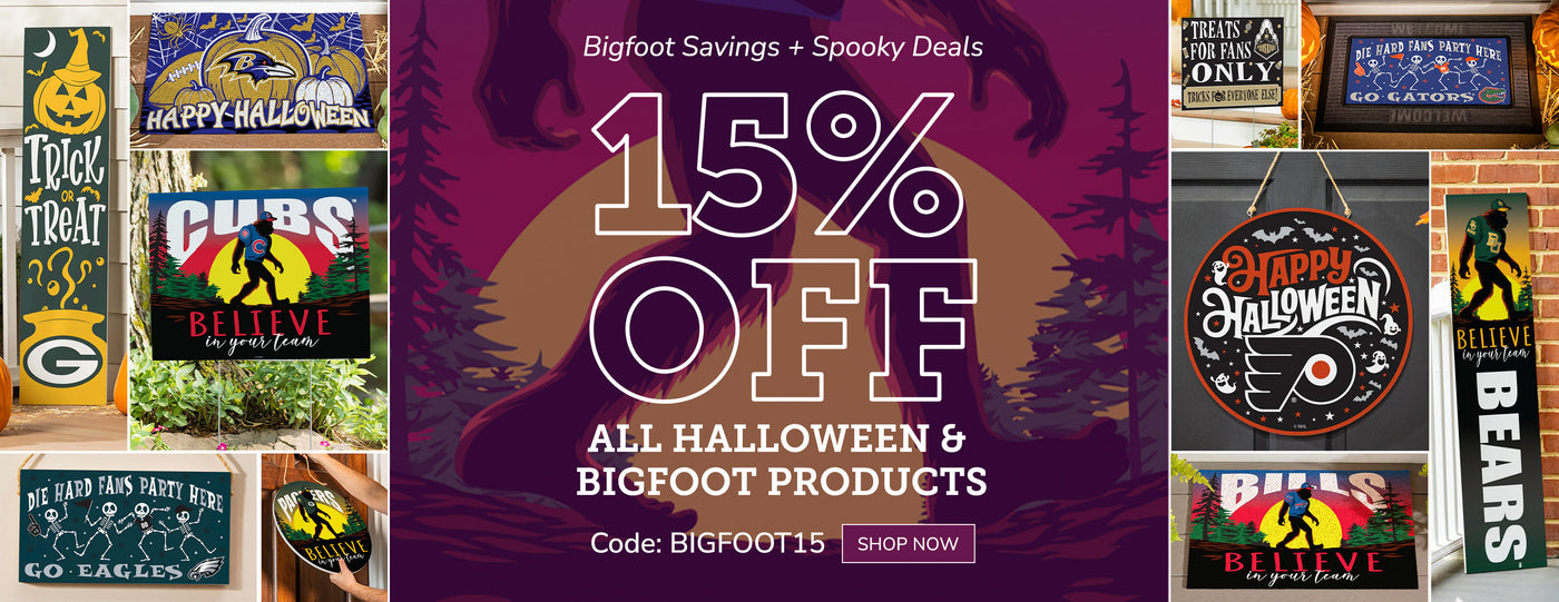 Bigfoot Savings + Spooky Deals 15% Off All Halloween & Bigfoot Products Code: BIGFOOT15 Shop Now >